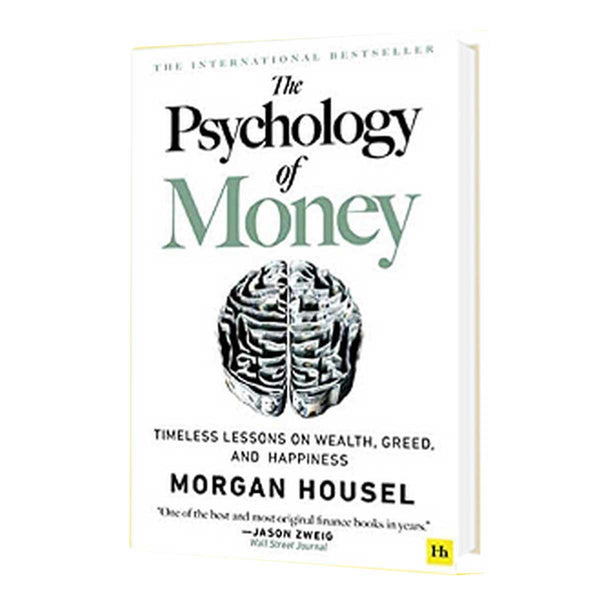 THE PSYCHOLOGY OF MONEY MORGAN HOUSEL