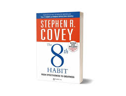 THE 8TH HABIT BY STEPHEN R. COVEY