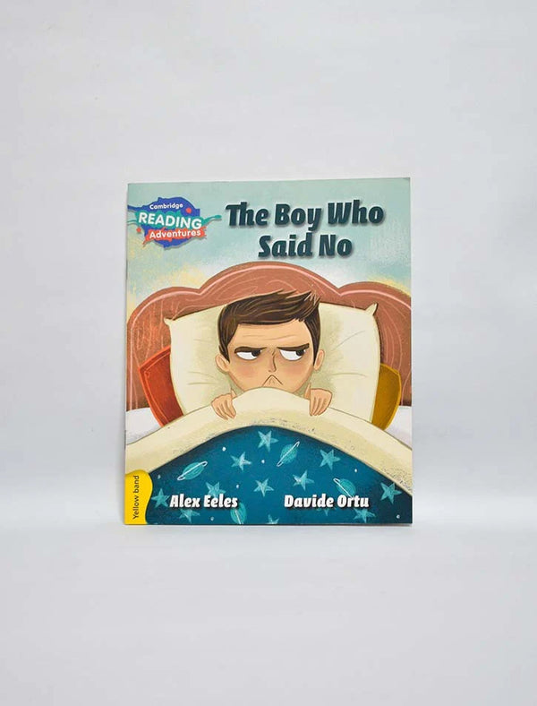 Cambridge Reading Adventure: the Boy Who Said No