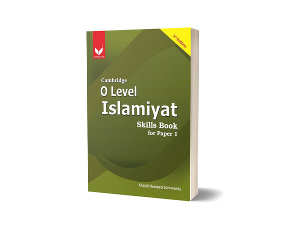 Bookmark Cambridge O Level Islamiyat Skills Book for Paper 1 by Khalid hameed/Sohrwardy
