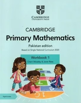 CAMBRIDGE PRIMARY MATHEMATICS WORKBOOK 1 PAKISTAN EDITION