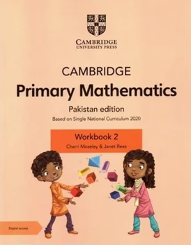 CAMBRIDGE PRIMARY MATHEMATICS WORKBOOK 2 PAKISTAN EDITION