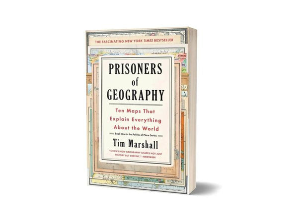 PRISONERS OF GEOGRAPHY BY TIM MARSHALL