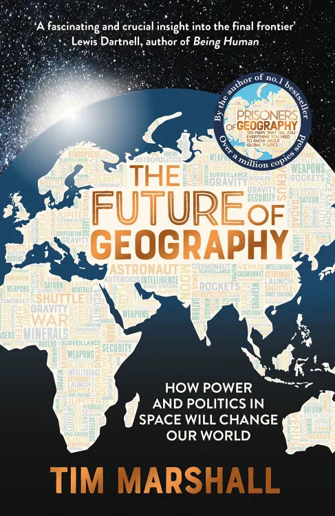 THE FUTURE OF GEOGRAPHY BY TIM MARSHALL