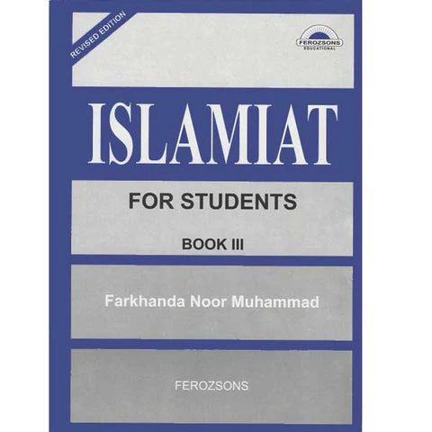 ISLAMIAT FOR STUDENTS BOOK 3 FARKHANDA NOOR MUHAMMAD