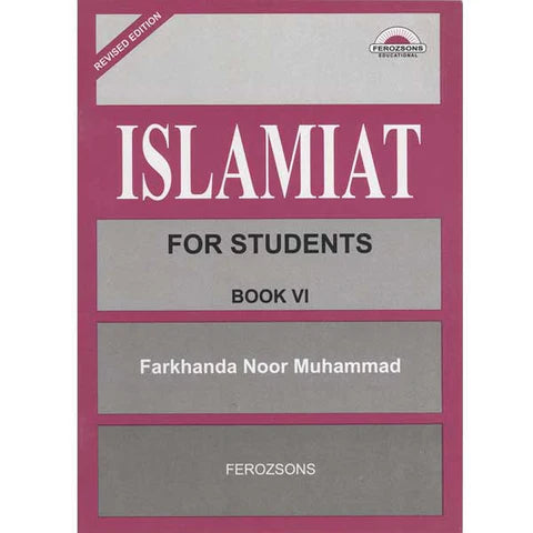 ISLAMIAT FOR STUDENTS BOOK 6 FARKHANDA NOOR MUHAMMAD
