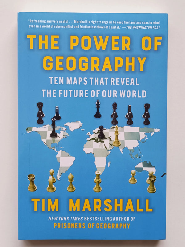 THE POWER OF GEOGRAPHY BY TIM MARSHALL