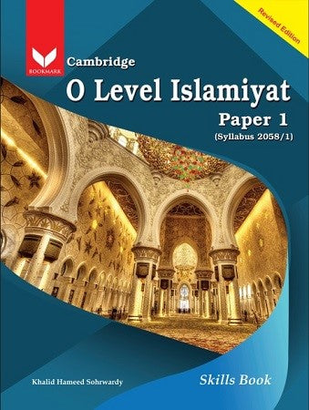 Bookmark Cambridge O Level Islamiyat Skills Book for Paper 1 by Khalid hameed/Sohrwardy