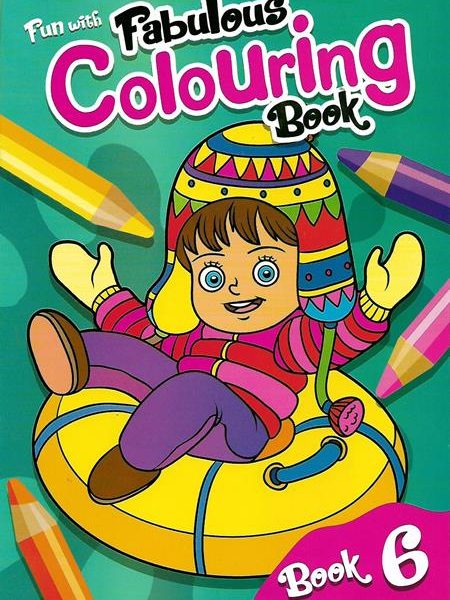 FUN WITH FABULOUS COLOURING BOOK 6