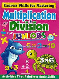 MULTIPLICATION DIVISION FOR JUNIORS