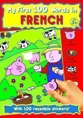 MY FIRST 100 WORDS IN FRENCH