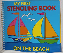 MY FIRST STENCILLING BOOK