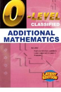 O Level Math Classified O Level Classified - Additional Mathematics – Scribble Books & School ...