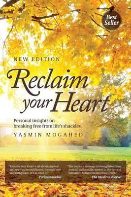 RECLAIM YOUR HEART YASMIN MOGAHED