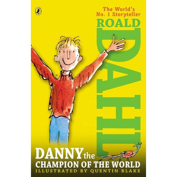 ROAL DAHL DANNY THE CHAMPION OF THE WORLD